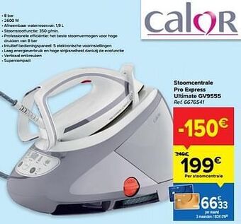 Carrefour Calor stoomcentrale pro express ultimate gv9555 aanbieding