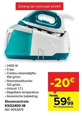 Carrefour Klindo stoomcentrale ksg2400-18 aanbieding