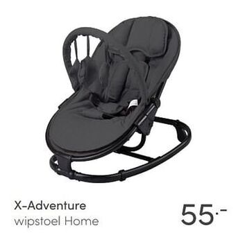 Baby & Tiener X-adventure wipstoel home aanbieding
