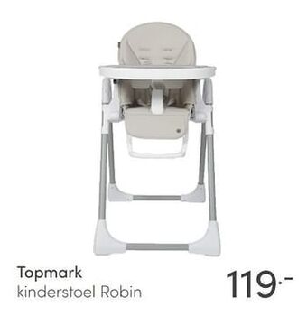 Baby & Tiener Topmark kinderstoel robin aanbieding