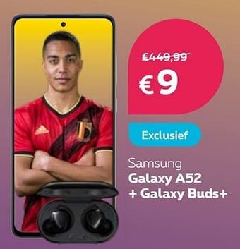 Samsung galaxy a52 + galaxy buds+