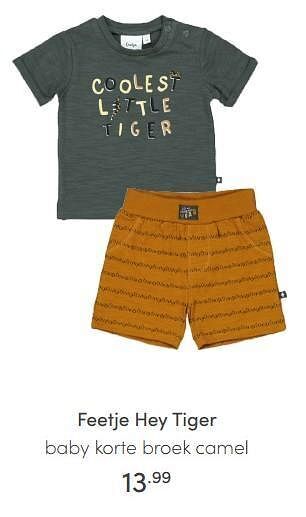 Baby & Tiener Feetje hey tiger baby korte broek camel aanbieding