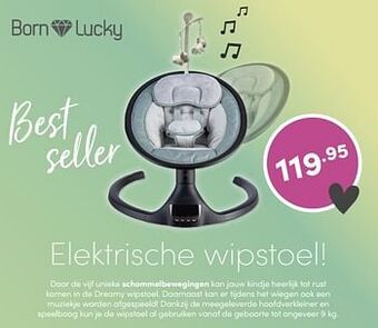 Born lucky elektrische wipstoel