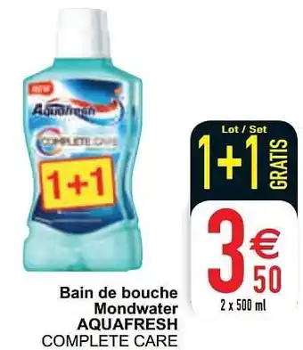 Cora Bain de bouche mondwater aquafresh complete care aanbieding
