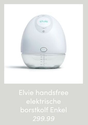 Baby & Tiener Elvie handsfree elektrische borstkolf enkel aanbieding