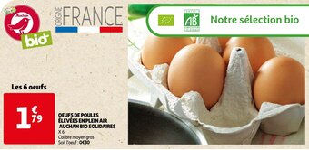 Auchan Oeufs De Poules Elevees En Plein Air Auchan Bio Solidaires aanbieding