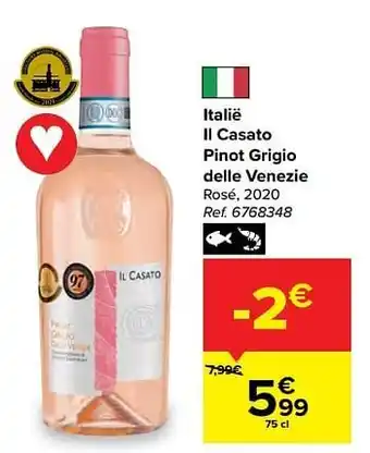 Carrefour Italië il casato pinot grigio delle venezie rosé aanbieding