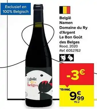 Carrefour België namen domaine du ry d’argent le bon goût des belges rood aanbieding