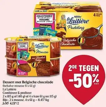 Dessert met belgische chocolade behalve mousse la laitière