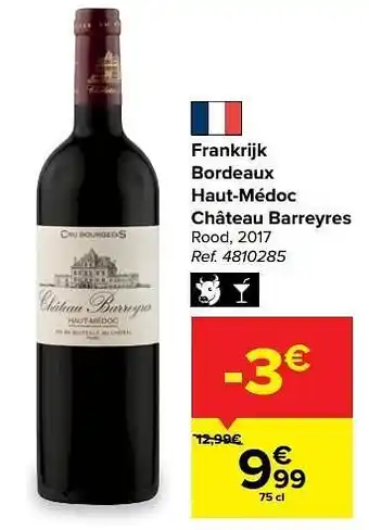 Carrefour Frankrijk bordeaux haut-médoc château barreyres rood, 2017 aanbieding