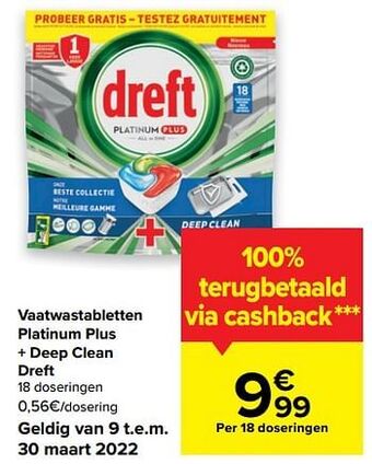Carrefour Vaatwastabletten platinum plus + deep clean dreft aanbieding