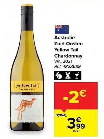 Carrefour Australië zuid-oosten yellow tail chardonnay wit aanbieding