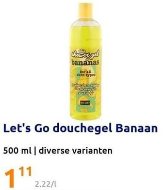 Action Let`s go douchegel banaan aanbieding