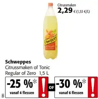 Colruyt Schweppes citrussmaken of tonic regular of zero aanbieding