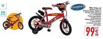 Cora Vélo - fiets 14`` miraculous, spider-man, cars 3, reine des neiges ou - of minnie aanbieding