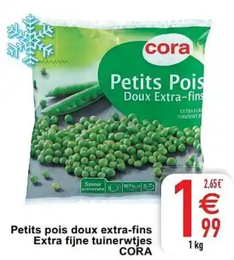 Petits pois doux extra-fins extra fijne tuinerwtjes cora