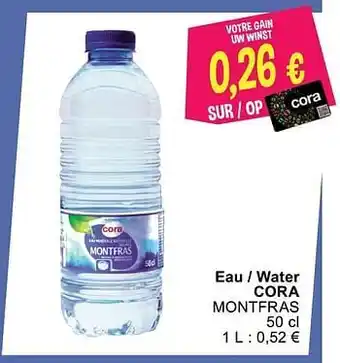 Cora Eau - water cora montfras aanbieding
