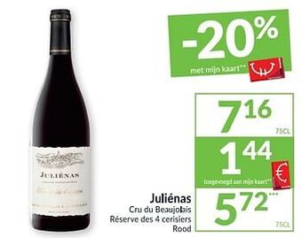 Intermarché Juliénas cru du beaujolais réserve des 4 cerisiers rood aanbieding