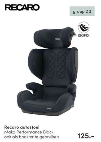 Baby & Tiener Recaro autostoel mako performance black aanbieding
