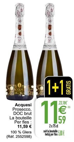 Cora Acquesi prosecco, doc brut aanbieding