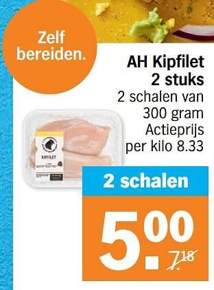 Albert Heijn Ah kipfilet aanbieding