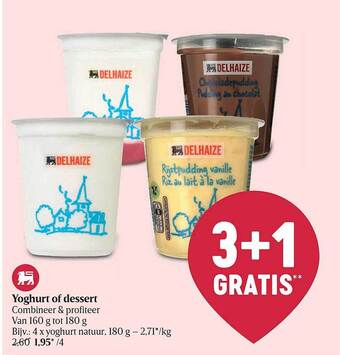 Delhaize Yoghurt Of Dessert aanbieding