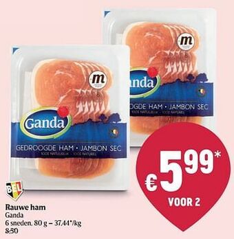 Delhaize Rauwe ham ganda aanbieding