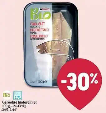 Delhaize Gerookte bioforelfilet aanbieding