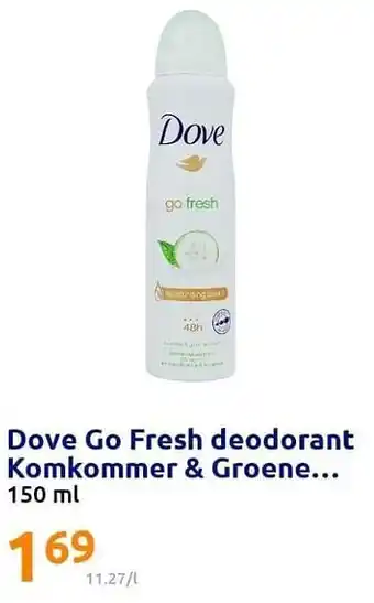 Action Dove go fresh deodorant komkommer + groene aanbieding