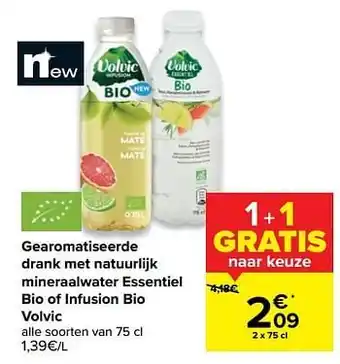Carrefour Gearomatiseerde drank met natuurlijk mineraalwater essentiel bio of infusion bio volvic aanbieding