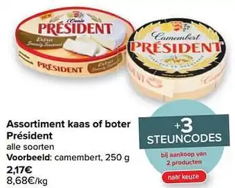 Carrefour Assortiment kaas of boter président camembert aanbieding