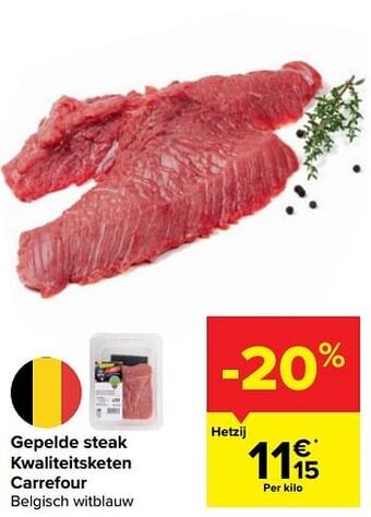 Carrefour Gepelde steak kwaliteitsketen carrefour aanbieding