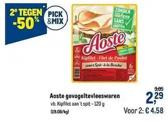 Makro Aoste gevogeltevleeswaren kipfilet aan `t spit aanbieding
