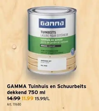 GAMMA Gamma tuinhuis en schuurbeits dekkend aanbieding