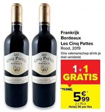 Carrefour Frankrijk bordeaux les cinq pattes rood aanbieding