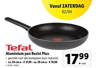Lidl Tefal Aluminium Pan Resist Plus aanbieding