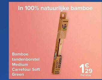Carrefour Bamboe Tandenborstel Medium Carrefour Soft Green aanbieding
