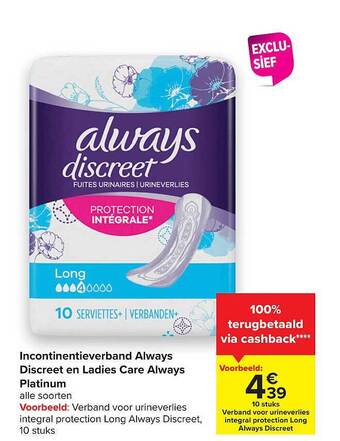 Carrefour Incontinentieverband Always Discreet En Ladies Care Always Platinum aanbieding