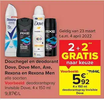 Carrefour Douchegel En Deodorant Dove Dove Men Axe Rexona En Rexona Men 2+2 Gratis aanbieding