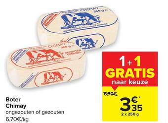 Carrefour Boter Chimay Ongezouten Of Gezouten aanbieding
