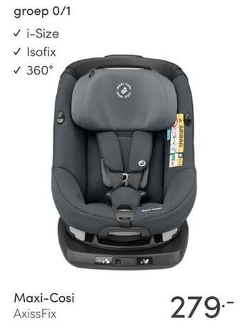 Baby & Tiener Maxi-cosi axissfix aanbieding