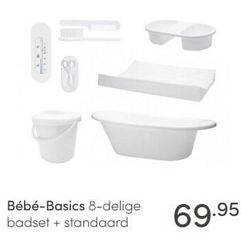 Baby & Tiener Bébé-basics 8-delige badset + standaard aanbieding