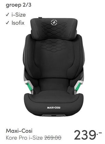 Baby & Tiener Maxi-cosi kore pro i-size aanbieding