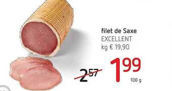 Spar Colruyt Filet De Saxe Excellent aanbieding