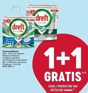 Delhaize Vaatwastabletten dreft - all in 1 platinum+ deep clean aanbieding