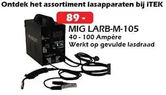 iTEK Robust ontdek het assortiment lasapparaten mig larb-m-105 aanbieding