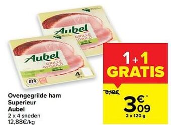 Carrefour Market Ovengegrilde ham superieur aubel aanbieding