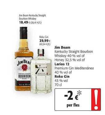Colruyt Jim Beam Kentucky Straight Bourbon Whiskey Roku Gin aanbieding