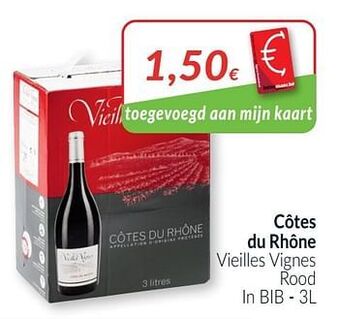 Intermarché Côtes du rhône vieilles vignes rood aanbieding
