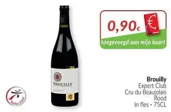 Intermarché Brouilly expert club cru du beaujolais rood aanbieding